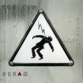 David Lynch Announces New Album: The Big Dream David Lynch Announces New Album: The Big Dream