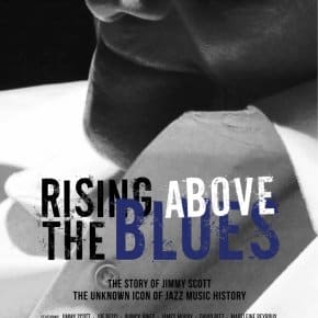 Rising Above The Blues, The Story Of Jimmy Scott (Trailer) Rising Above The Blues, The Story Of Jimmy Scott (Trailer)
