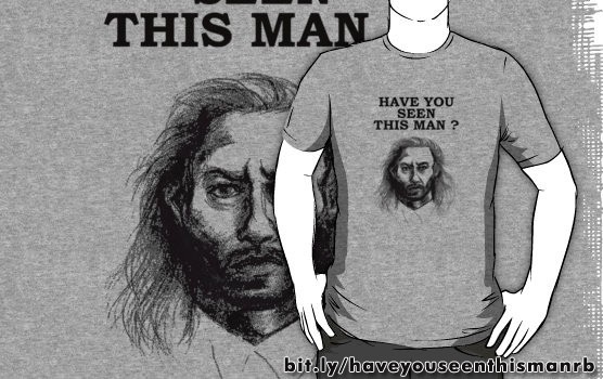 Have you seen this man? t-shirt