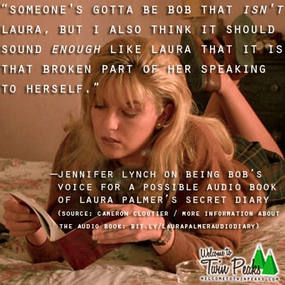 Jennifer Lynch on doing Killer BOB's voice for the possible audio book version of Laura Palmer's secret diary