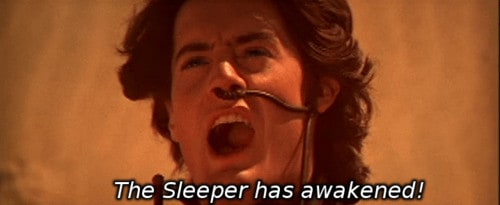 "The Sleeper has awakened!"