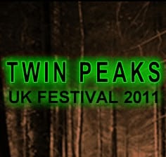 Twin Peaks UK Festival 2011