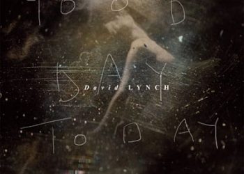 David Lynch: Good Day Today / I Know