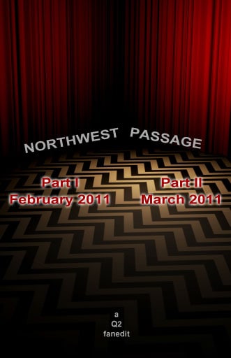 Northwest Passage, Twin Peaks fanedit