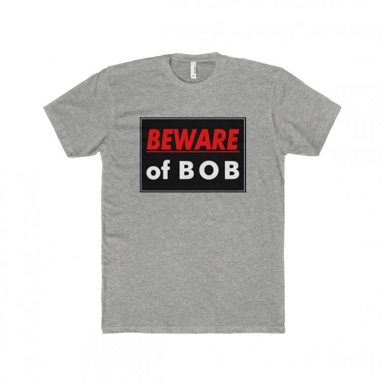 Beware of BOB t-shirt