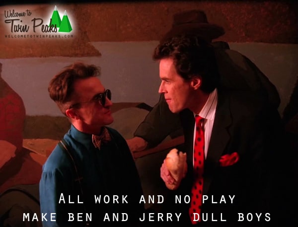 All work and no play make Ben and Jerry dull boys