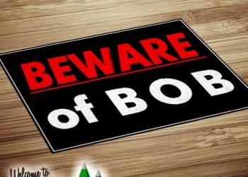 Beware of BOB sign