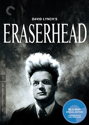 Eraserhead by David Lynch: Criterion Blu-ray & DVD