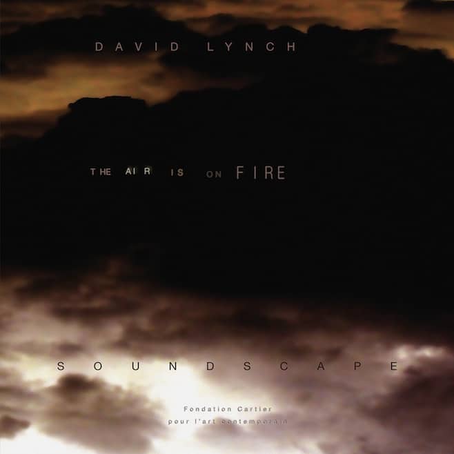 David Lynch - The Air Is on Fire (Vinyl)