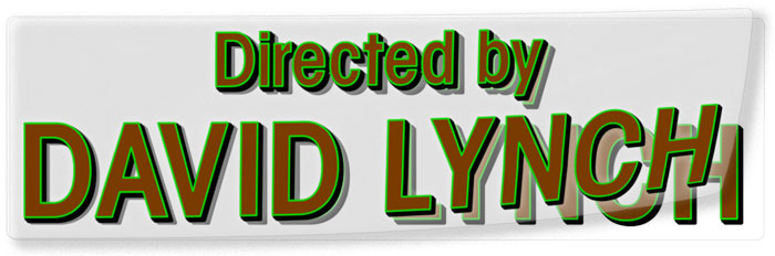Directed by David Lynch stickers