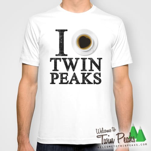 I love Twin Peaks and damn good coffee t-shirt