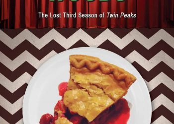 In These Woods, The Lost Third Season of Twin Peaks