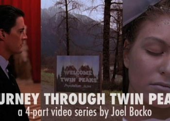 Journey Through Twin Peaks: 4-part video essay by Joel Bocko