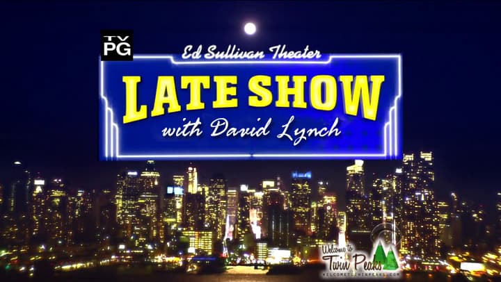 Late Show with David Lynch