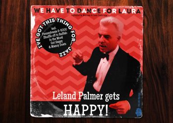 Twin Peaks: Leland Palmer playlist
