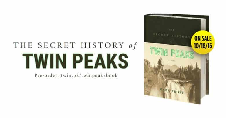 Mark Frost's The Secret History of Twin Peaks