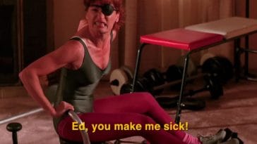 Nadine Hurley: Ed, You Make Me Sick