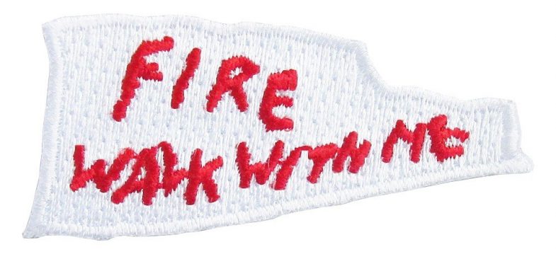 Fire Walk with Me patch
