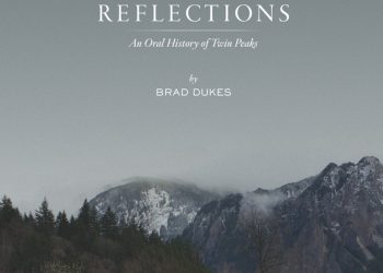 Reflections, An Oral History of Twin Peaks (book)