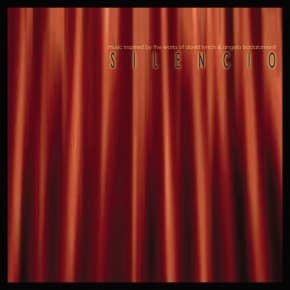 Silencio, Music Inspired by the Works of David Lynch & Angelo Badalamenti