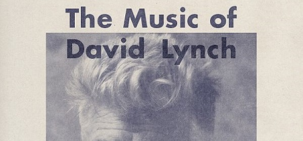 The Music Of David Lynch Performed LIVE By Angelo Badalamenti, Julee Cruise, Moby And Many More