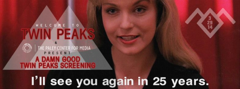 Twin Peaks 25 Years Later Screening Paley Center