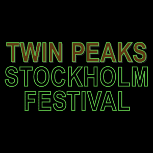 Twin Peaks Stockholm Festival