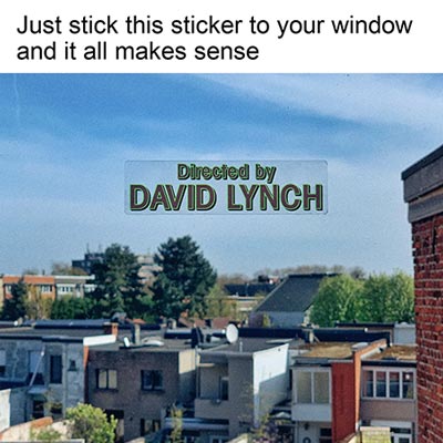 Viral Directed by David Lynch stickers meme